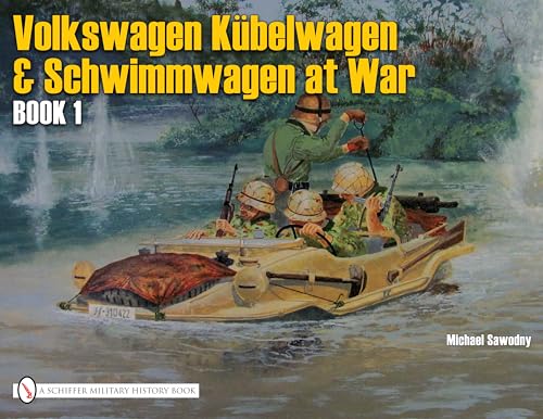 Stock image for German Trucks & Cars in WWII Vol.II: Kubelwagen, Schwimmwagen and Special Vehicles: VW At War Book I Kübelwagen/Schwimmwagen: 2 (German Trucks & Cars in WWII, 2) for sale by WorldofBooks