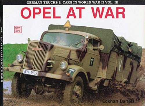 Beispielbild fr German Trucks & Cars in WWII Vol.III (Schiffer Military History): Opel At War: 3 zum Verkauf von WorldofBooks