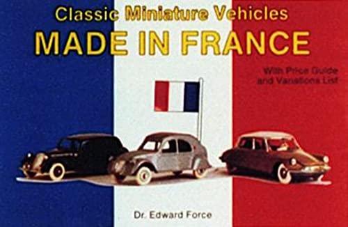 9780887403163: Classic Miniature Vehicles: Made In France