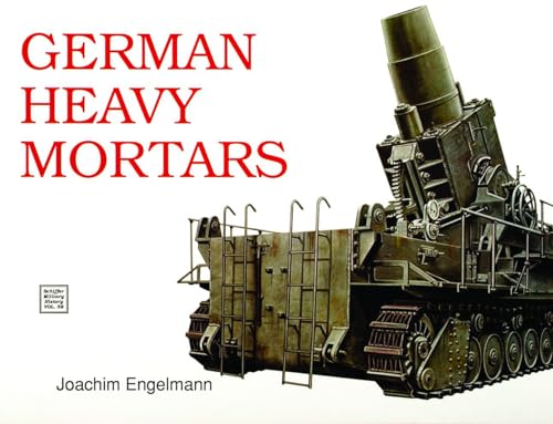 Imagen de archivo de German Heavy Mortars: a la venta por HPB-Red