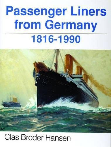 Stock image for Passenger Liners from Germany: 1816-1990 for sale by SecondSale