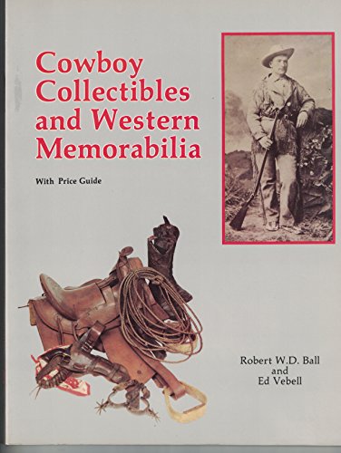 Stock image for COWBOY COLLECTIBLES AND WESTERN MEMORABILIA for sale by Books From California