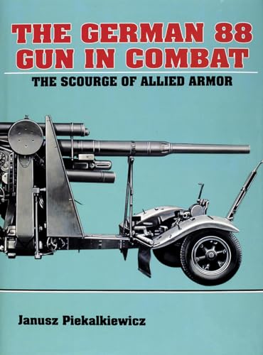 9780887403415: The German 88 Gun in Combat