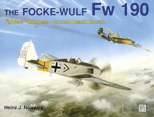 9780887403545: The Focke-Wulf Fw 190 (Schiffer Military History): Fighters, Bombers, Ground Attack Aircraft: 46