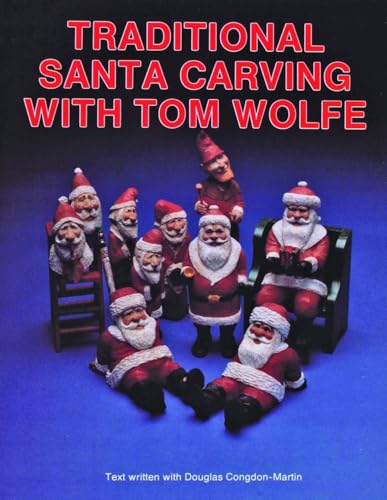 Traditional Santa Carving With Tom Wolfe (9780887403668) by Wolfe, Tom