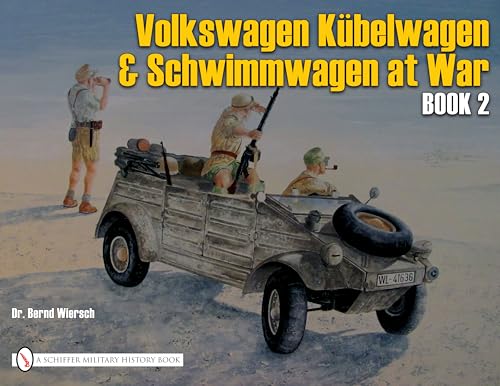 Imagen de archivo de German Trucks & Cars in WWII Vol.VII: V.W.at War, Book 2 - Kubelwagen and Schwimmwagen v. 7: Book 2: Kübelwagen/Schwimmwagen (German Trucks & Cars in WWII, 7) a la venta por WorldofBooks