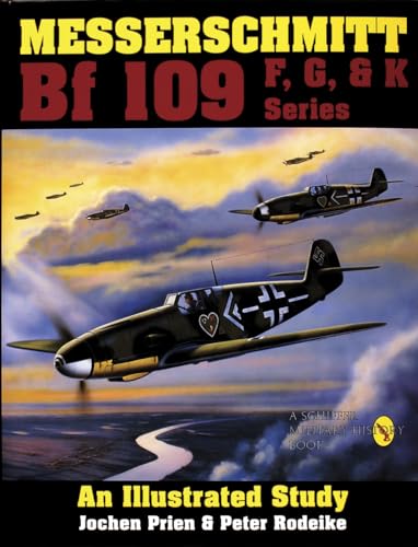 9780887404245: Messerschmitt Bf 109 F, G, and K Series: An Illustrated Study