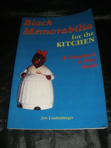 Stock image for Black Memorabilia for the Kitchen : A Handbook and Price Guide for sale by Redux Books