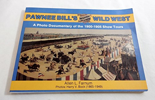 Stock image for Pawnee Bills Historic Wild Wes for sale by Hennessey + Ingalls