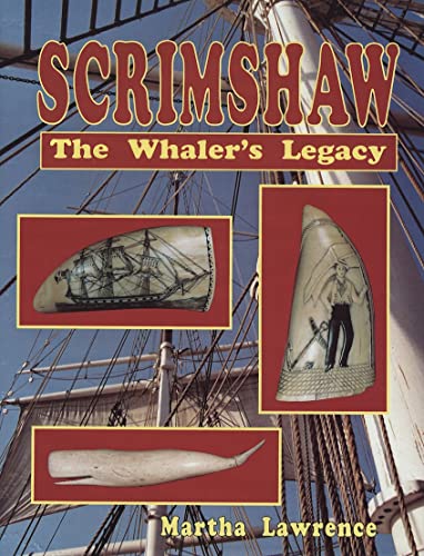 Beispielbild fr Scrimshaw; The Whaler's Legacy zum Verkauf von Argosy Book Store, ABAA, ILAB