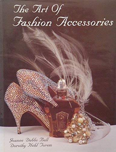 Stock image for The Art of Fashion Accessories for sale by Better World Books