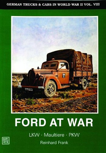 Stock image for German Trucks & Cars in WWII Vol.VIII: Ford at War for sale by HPB-Red