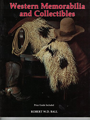 Imagen de archivo de Western Memorabilia and Collectibles: Price Guide Included a la venta por BookEnds Bookstore & Curiosities