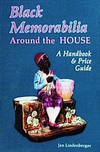 Beispielbild fr Black Memorabilia Around the House: A Handbook and Price Guide (Schiffer Book for Collectors) zum Verkauf von SecondSale