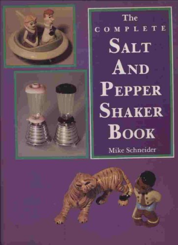 Stock image for The Complete Salt and Pepper Shaker Book for sale by ThriftBooks-Atlanta