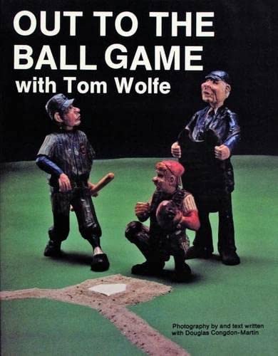 Beispielbild fr Out to the Ball Game With Tom Wolfe zum Verkauf von Take Five Books