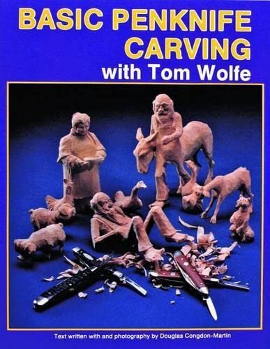 Imagen de archivo de Basic Penknife Carving With Tom Wolfe a la venta por Wonder Book