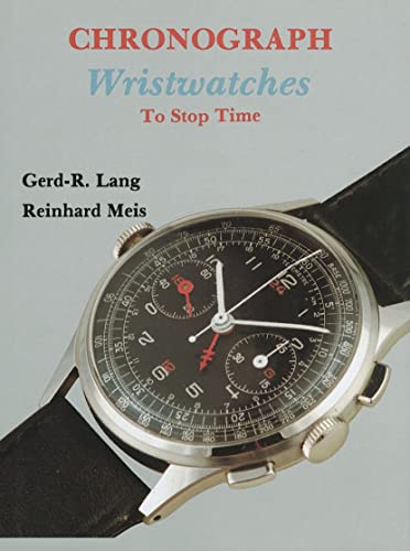 9780887405020: Chronograph Wristwatches: To Stop Time