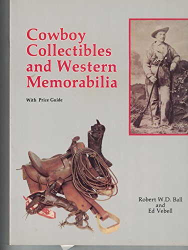 Stock image for Cowboy Collectibles and Western Memorabilia for sale by Books From California