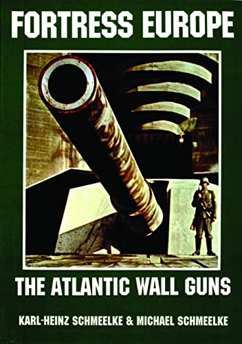 Imagen de archivo de Fortress Europe: Atlantic Wall Guns a la venta por WorldofBooks