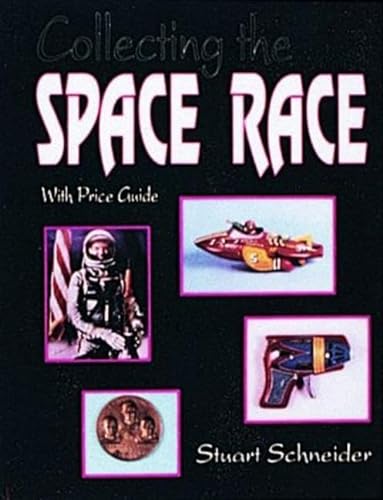 Stock image for Collecting the Space Race: Price Guide Included for sale by ThriftBooks-Dallas