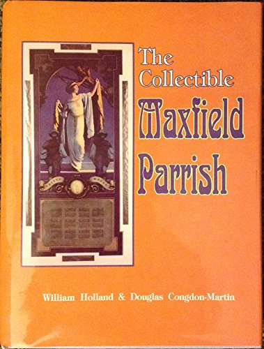 Beispielbild fr The Collectible Maxfield Parrish With Value Guide zum Verkauf von Books From California