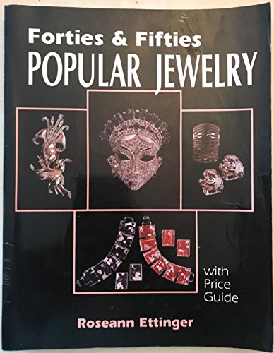 Imagen de archivo de Forties and Fifties Popular Jewelry With Price Guide a la venta por Half Price Books Inc.