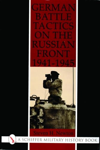 Beispielbild fr German Battle Tactics on the Russian Front, 1941-1945: (Schiffer Military Aviation History) zum Verkauf von Wonder Book