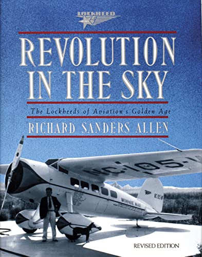 Revolution in the Sky: The Lockheeds of Aviation's Golden Age