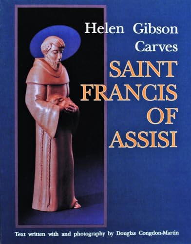 Beispielbild fr Helen Gibson Carves Saint Francis of Assisi zum Verkauf von Casa Paloma Books