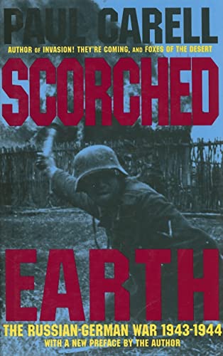 9780887405983: Scorched Earth: The Russian-German War 1943-1944