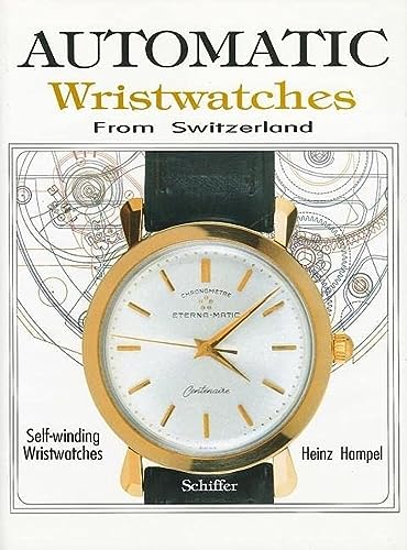 Automatic Wristwatches from Switzerland: Self-Winding Wristwatches - Hampel, Heinz