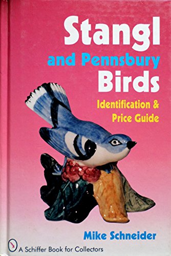 Stock image for Stangl and Pennsbury Birds : Identification and Price Guide for sale by Better World Books