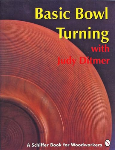 Beispielbild fr Basic Bowl Turning with Judy Ditmer zum Verkauf von Goodwill of Colorado