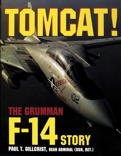 9780887406645: Tomcat!: Grumman F-14 Story: The Grumman F-14 Story
