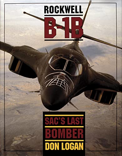 Rockwell B-1B: SAC's Last Bomber