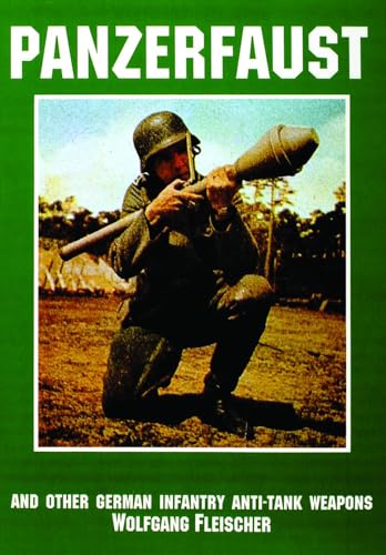 Beispielbild fr Panzerfaust: And Other German Infantry Anti-Tank Weapons (Schiffer Military Aviation History (Paperback)) zum Verkauf von Books From California