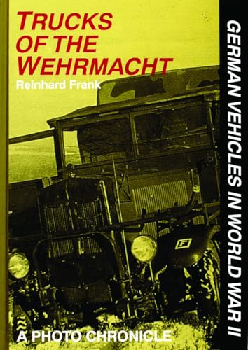 Beispielbild fr Trucks of the Wehrmacht (German Vehicles in World War II) zum Verkauf von HPB-Red