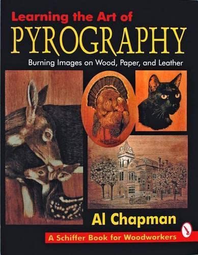 9780887407291: Pyrography: Burning Images on Wood, Paper, and Leather (Schiffer Book for Woodworkers)