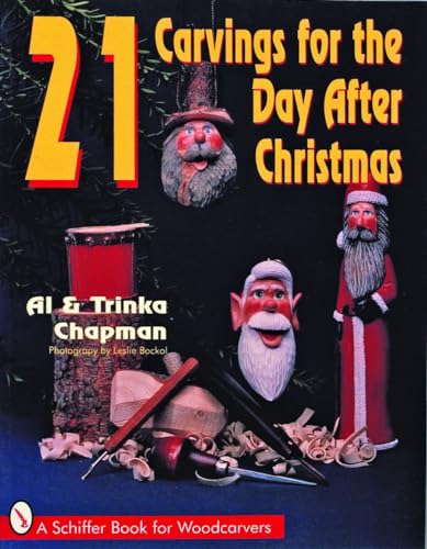 Stock image for 21 Carvings for the Day after Christmas (A Schiffer Book for Woodcarvers) for sale by Wonder Book