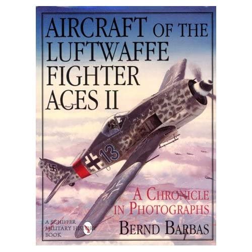 9780887407529: Aircraft of the Luftwaffe Fighter Aces: v. 2: A Chronicle in Photographs
