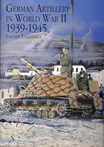 Beispielbild fr German Artillery in World War II 1939-1945 (Schiffer Military History) zum Verkauf von GF Books, Inc.