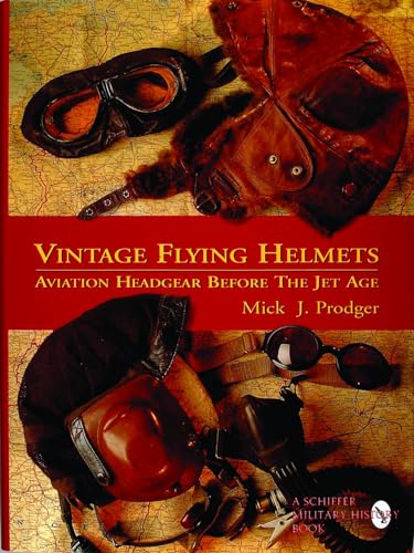 Vintage Flying Helmets - Aviation Headgear Before the Jet Age