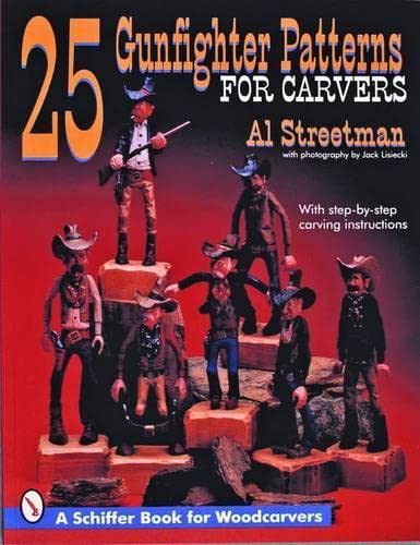 Beispielbild fr 25 Gunfighter Patterns for Carvers (Schiffer Book for Woodcarvers) zum Verkauf von BooksRun