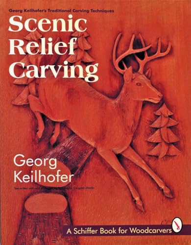 9780887407888: Scenic Relief Carving (Georg Keilhofer's Traditional Carving)