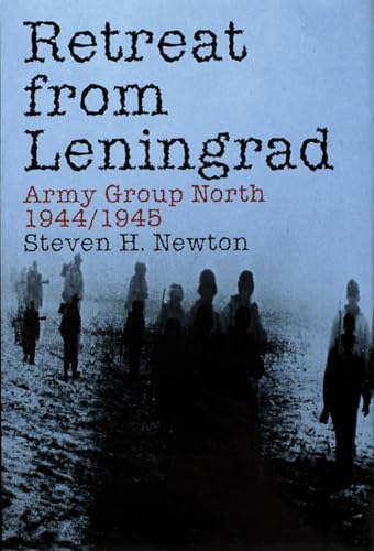 Imagen de archivo de Retreat from Leningrad : Army Group North 1944/1945 a la venta por Better World Books