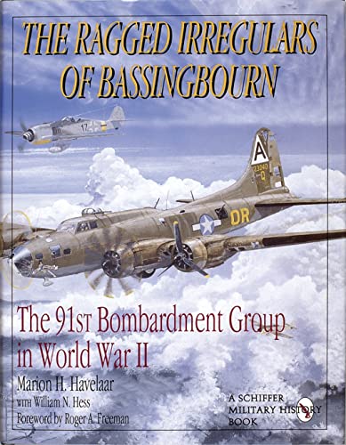 9780887408106: The Ragged Irregulars: The 91st Bomb Group in World War II