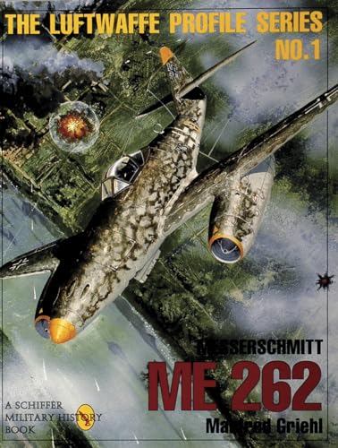 9780887408205: The Luftwaffe Profile Series: Number 1: 001: Messerschmitt Me 262 (The Luftwaffe Profile Series, 1)