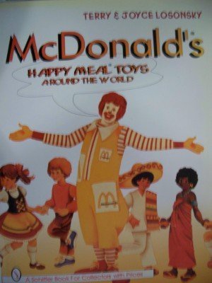 Stock image for McDonald's Happy Meal Toys Around the World for sale by ThriftBooks-Dallas