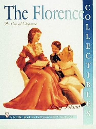 Beispielbild fr Florence Collectibles: An Era of Elegance (Schiffer Book for Craftspeople) zum Verkauf von Books of the Smoky Mountains